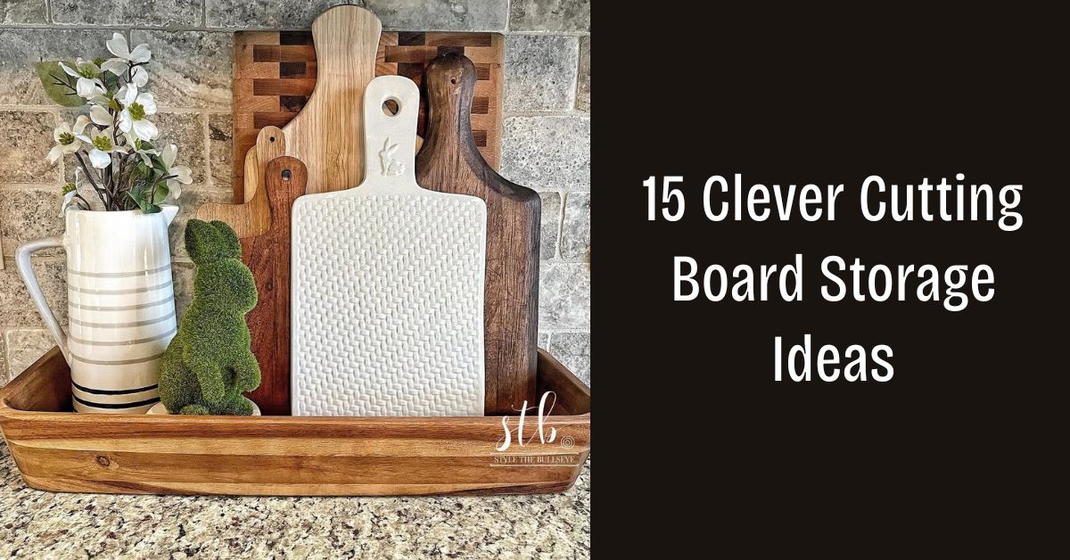 Stop Stacking! 15 Clever Cutting Board Storage Ideas
